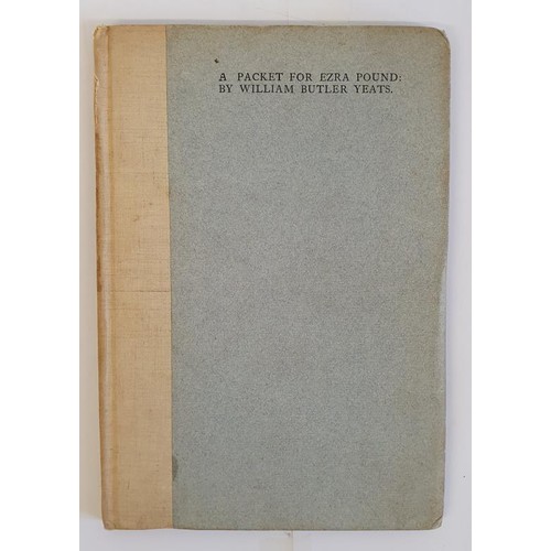 198 - A Packet for Ezra Pound by W B Yeats, a 1st edition (limited to 425 copies) and published by the Cua... 