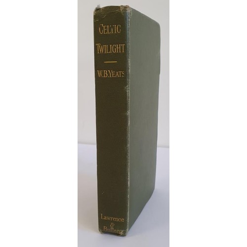 204 - The Celtic Twilight Men and Women, Dhouls and Fairies by W B Yeats and published by Lawrence and Bul... 