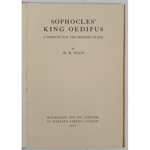 209 - Sophocles King Oedipus by W B Yeats and published BY Macmillan London 1928. 1st edition with dustjac... 