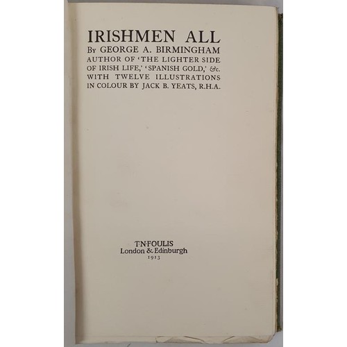 219 - [illustrated by Jack B. Yeats] Irishmen All by George Birmingham. Twelve full page colour illustrati... 