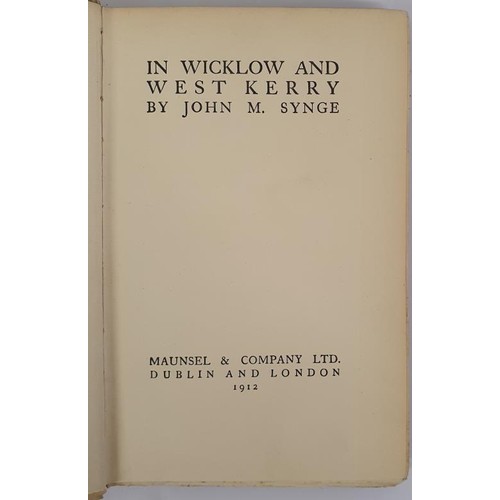 221 - IN WICKLOW & WEST KERRY John M. Synge Published by Maunsel & Company. White velum spine over... 