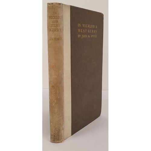 221 - IN WICKLOW & WEST KERRY John M. Synge Published by Maunsel & Company. White velum spine over... 