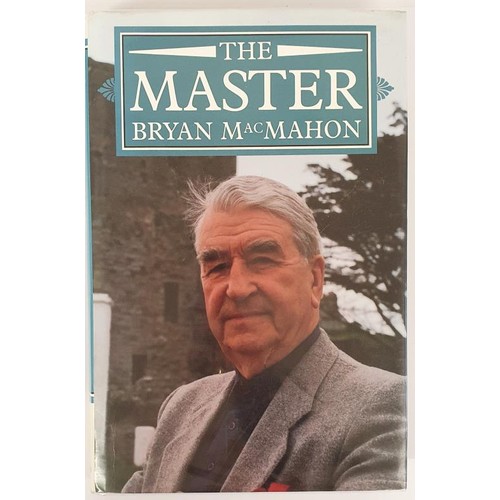 232 - Bryan MacMahon; The Master, Signed & dedicated first edition, first print HB. Poolbeg Press 1992