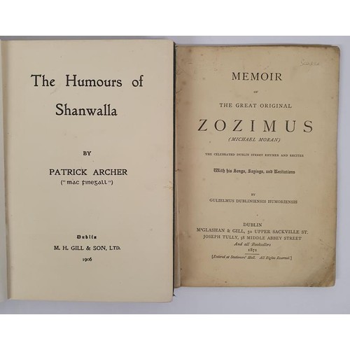 239 - Patrick Archer. The Humours of Shanwalla. Dublin. 1906. Inscribed presentation by the author in Iris... 