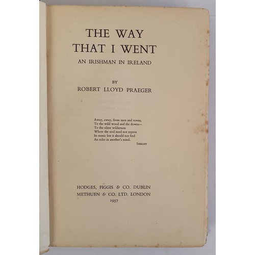 242 - THE WAY THAT I WENT by Robert Lloyd Praeger, published by Hodges Figgis 1937. A 1st edition with all... 