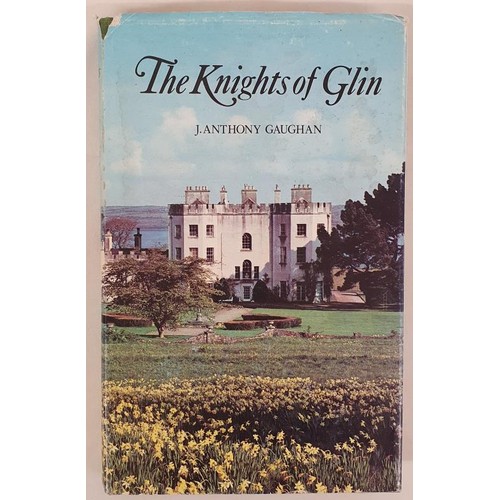 247 - The Knights of Glin. A Geraldine Family. J. Anthony Gaughan. Kingdom Books. 1978. excellent copy in ... 