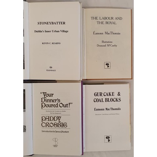 255 - Eamonn Mac Thomais, Gur Cakes and Coal Blocks, 1976, 8vo, dj, almost mint. The Labour and the Royal,... 