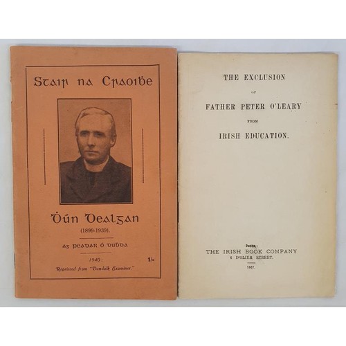 267 - [scarce Irish language titles] Stair na Craoibhe Dhún Dealgan 1899-199 ag Peadar O’Dubh... 