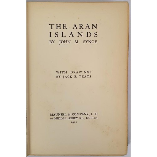 284 - John M. Synge; The Aran Islands, 1911 edition, specially published for libraries Illustrated by Jack... 