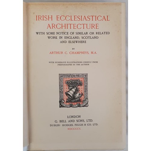 293 - Irish Ecclesiastical Architecture With Some Notice of Similar or Related Work in England, Scotland a... 