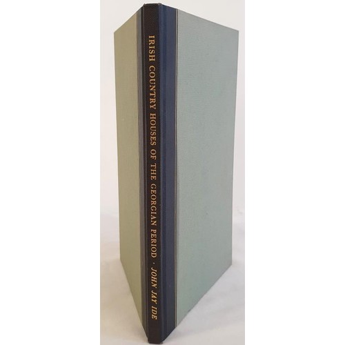 297 - Some Examples of Irish Country Houses of the Georgian Period by John Jay Ide. New York: The Thistle ... 