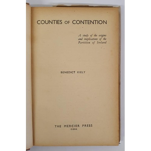 314 - COUNTIES OF CONTENTION: A Study of the Origins and Implications of the Partition of Ireland Kiely, B... 