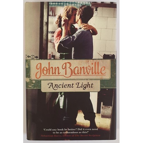 319 - John Banville; Ancient Light, Signed first edition, first print HB. Viking 2012