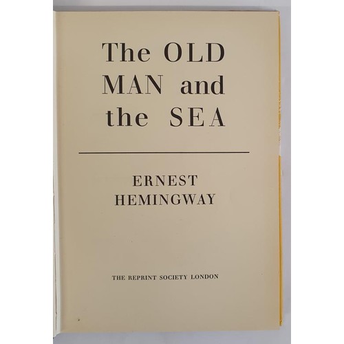 324 - The Old Man and the Sea Hemingway, Ernest Published by The Reprint Society 1953, London. First Illus... 