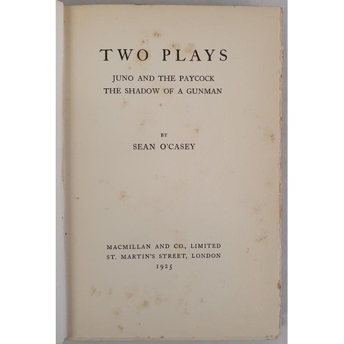 325 - Two Plays: Juno and the Paycock. The Shadow of a Gunman O'CASEY, Sean Published by Macmillan, 1925, ... 