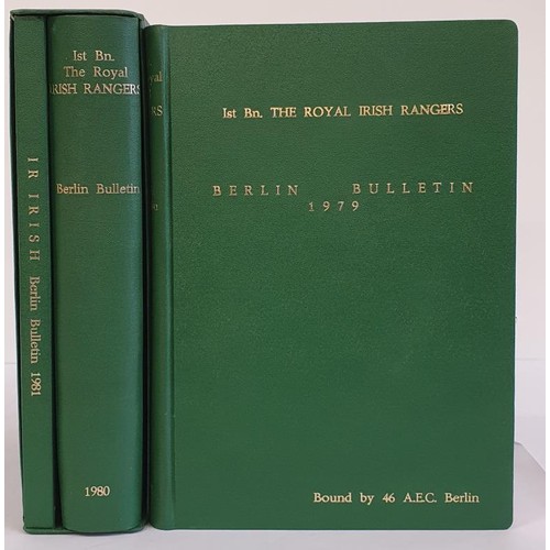 348 - Berlin Bulletin 1979-1980-The Royal Irish Rangers; Bound in Buckram. 3 Vol. 2 in slip case