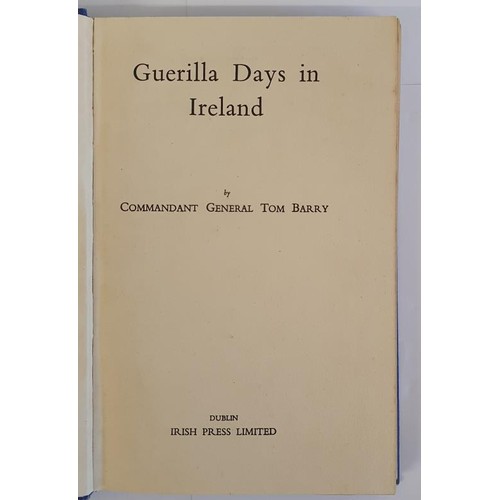 366 - Guerilla Days in Ireland by Tom Barry published by Irish Press 1949.This 1st edition has all photos ... 