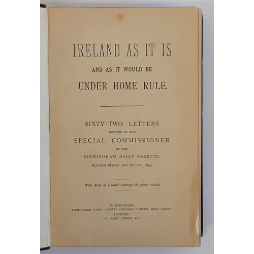 384 - Ireland as it is and as it would be under Home Rule .Sixty Two Letters written by the special commis... 