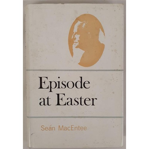 388 - Episode at Easter by Sean MacEntee. 1966. Superb copy in dj.