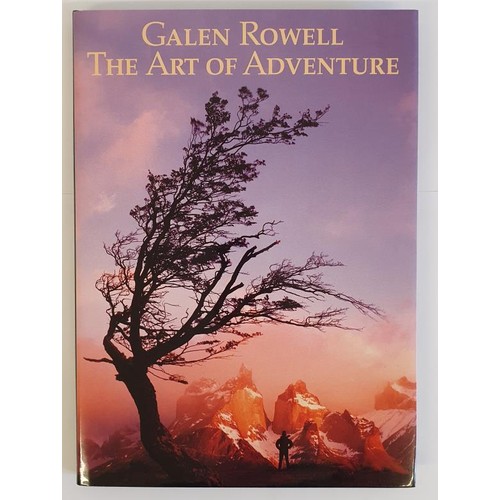 409 - THE ART OF ADVENTURE Galen Rowell Published by Collins, San Francisco, 1989. Hardcover. First Editio... 