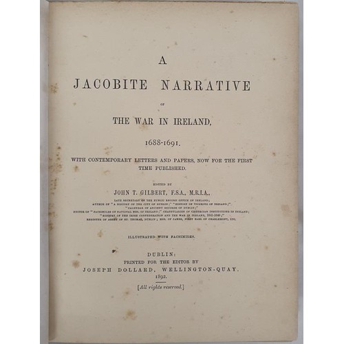 418 - A Jacobite Narrative of the War in Ireland, 1688-1691 with Contemporary Letters and Papers for the f... 