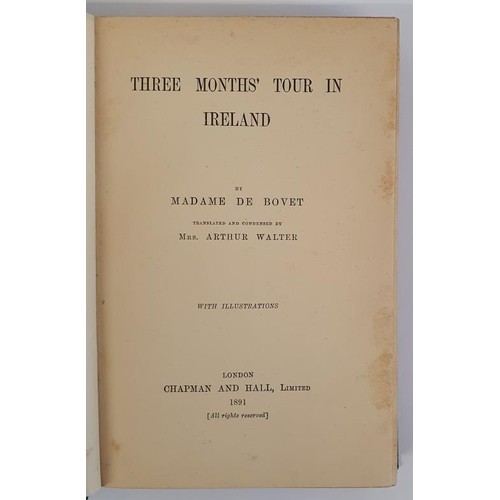 427 - THREE MONTHS TOUR IN IRELAND by Madame de Bovet 1891. First translated edition with seventy illustra... 