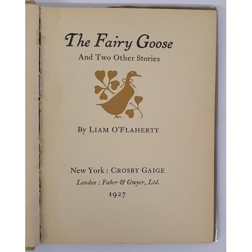 432 - Liam 0'Flaherty. The Fairy Goose and Two Other Stories. 1927. Limited edition signed by author on ha... 