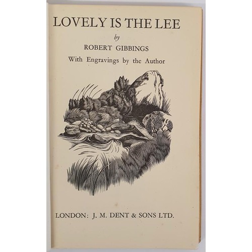 433 - Robert Gibbings; Lovely is the Lee, First edition HB, with engravings by the author. Dent 1945