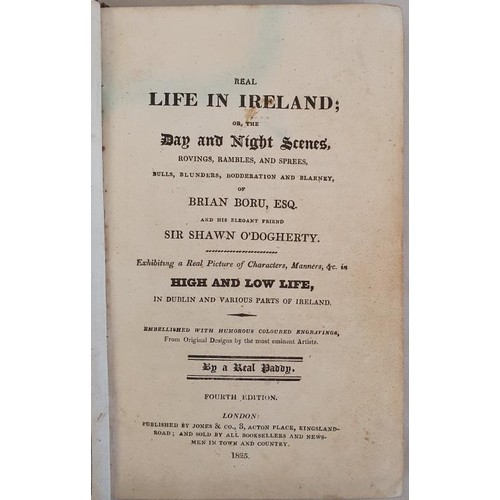 461 - Real Life in Ireland: Or the Day and Night Scenes, Rovings, Rambles and Sprees, Bulls, Blunders, Bod... 