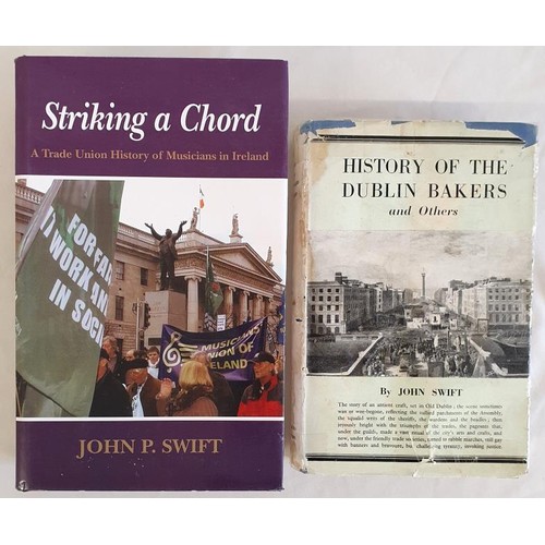 462 - History of the Dublin Bakers and Others Swift, John Published by Irish Bakers, Confectionery and All... 