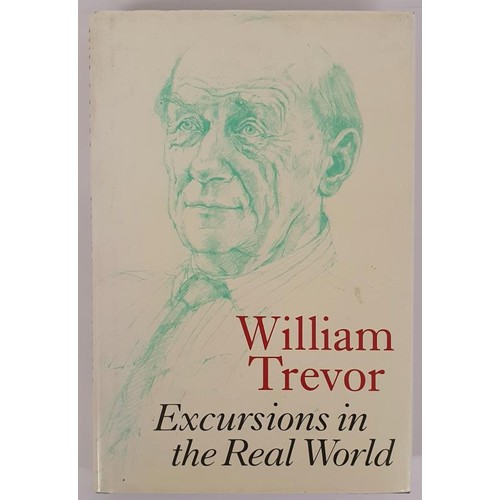 465 - William Trevor; Excursions in the Real World, First edition first print HB, Hutchinson 1993