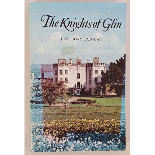 471 - The Knights of Glin. A Geraldine Family. J. Anthony Gaughan. Kingdom Books. 1978. wrappers. Lovely c... 