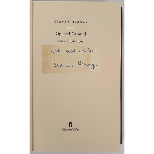 475 - Seamus Heaney; Opened Ground, Poems 1966-1996, First edition, first print HB with poet’s tippe... 