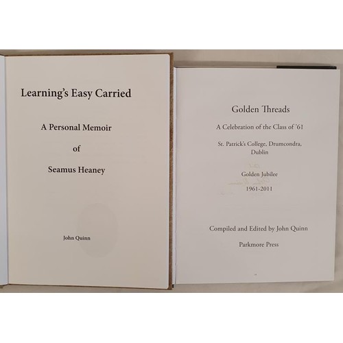 482 - John Quinn, ‘Learning’s Easy Carried’, a personal memoir of Seamus Heaney, signed ... 