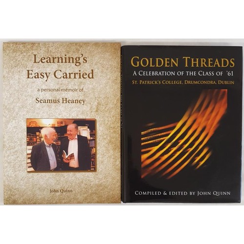 482 - John Quinn, ‘Learning’s Easy Carried’, a personal memoir of Seamus Heaney, signed ... 