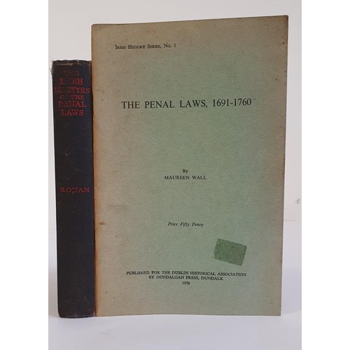 486 - IRISH MARTYRS OF THE PENAL LAWS by Myles Ronan and published by Burns Oats 1935; THE PENAL LAWS 1691... 