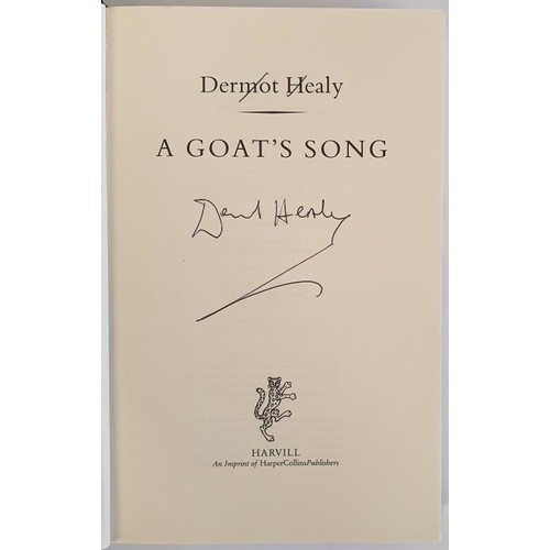 487 - Dermot Healy; A Goat’s Song, Signed first edition, first print HB. Harvill 1994