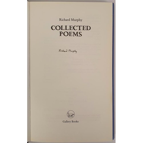 489 - Richard Murphy; Collected Poems, Signed first edition, HB. Gallery Press 2000