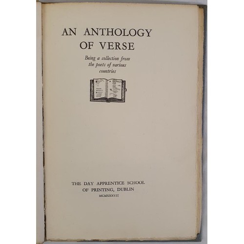 493 - An Anthology of Verse Compiled and Printed by the Day Apprentice Students of the School of printing,... 