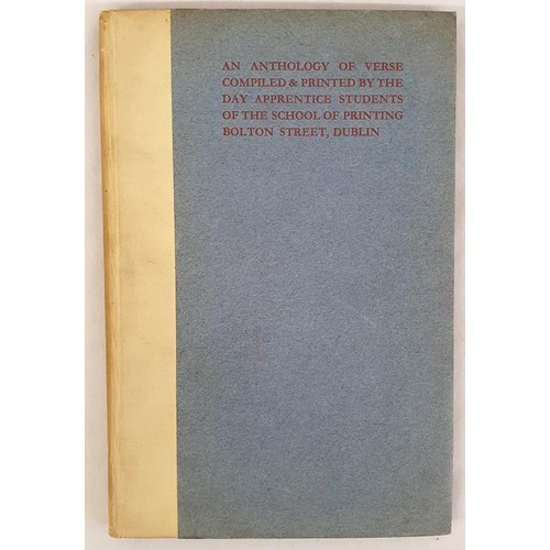 493 - An Anthology of Verse Compiled and Printed by the Day Apprentice Students of the School of printing,... 