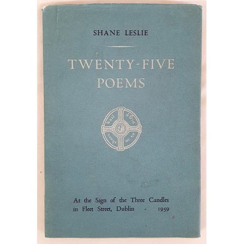 526 - Dedicated from and signed by Shane Leslie, printed at Three Candles Press. Twenty-Five Poems by Shan... 