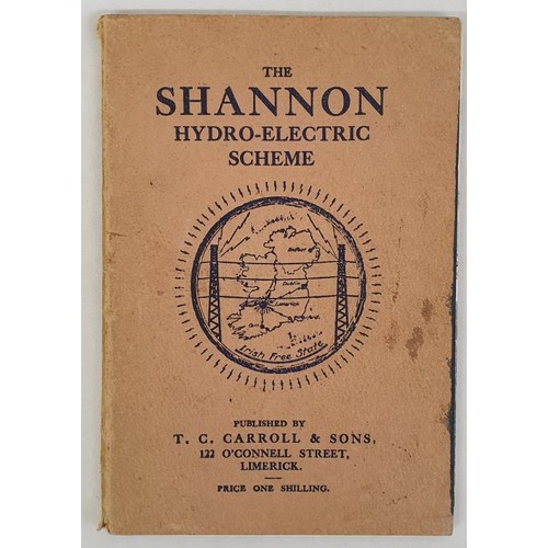 531 - The Shannon Hydro-Electric Scheme. Circa 1928. plus plates, plus advertisements. Limerick, T. C. Car... 