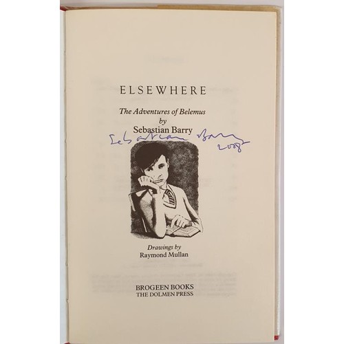 533 - Sebastian Barry; Elsewhere, Signed first edition, first print HB. Drawings by Raymond Mullan. Dolmen... 