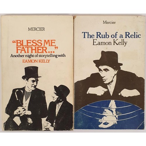 535 - Eamon Kelly; Bless me Father, First edition, first print. Mercier Press 1977 The Rub of a Relic, Fir... 