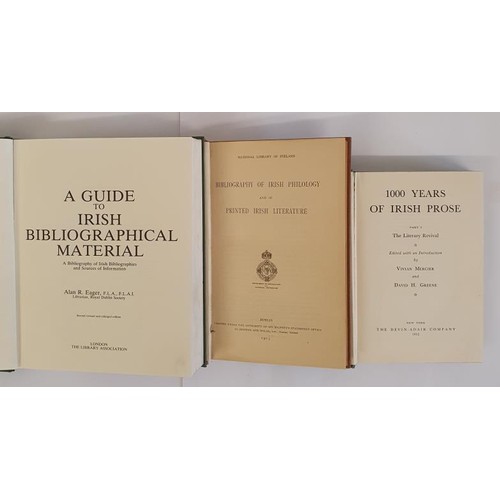 546 - A GUIDE TO IRISH BIBLIOGRAPHICAL MATERIAL by Alan Eager 1980; 1000 YEARS OF IRISH PROSE edited by V ... 