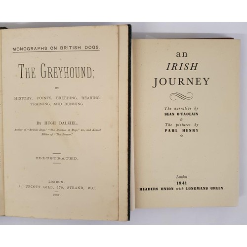 558 - Hugh Dalzill. The Greyhound. 1887. Fine colour frontispiece and Sean o'Faolain. An Irish Journey. 19... 