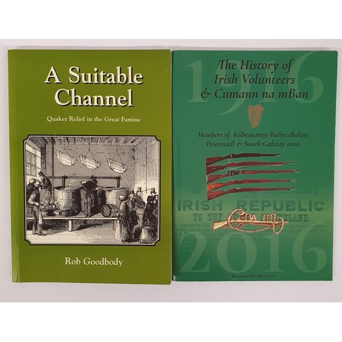 563 - Robert Goodbody. A Suitable Channel and Quaker Relief in The Great Famine. 1995. 1st and Mary Coen. ... 