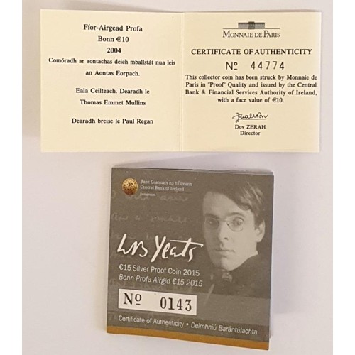 191 - Ireland: 2015 &euro;15 Silver Proof Coin - W B Yeats. Ltd Edit No. 143 of 8,000; and 2004 &euro;10 C... 