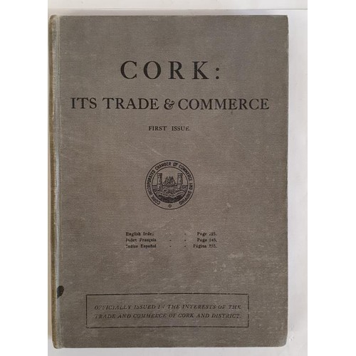 15 - Cork: Its Trade and Commerce. Cork. Guy & Co.1919. First issue Quarto. Numerous plates. Original... 