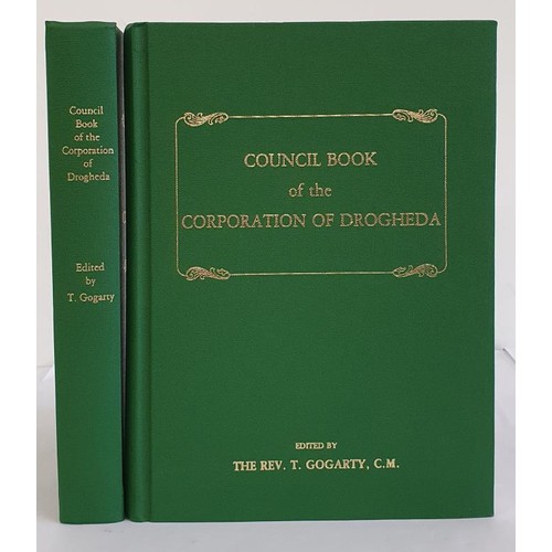 19 - Council Books of the Corporation of Drogheda. Rev. T. Gogarty. County Louth Archaeological and Histo... 